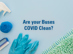 Are your buses COVID clean?